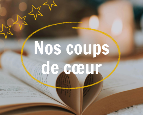 Nos coups de cœur