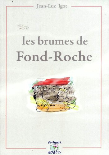 les brumes de fond-roche