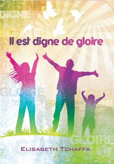 il est digne de gloire