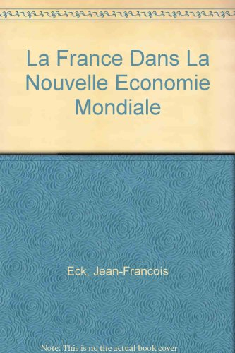 la france dans la nouvelle économie mondiale
