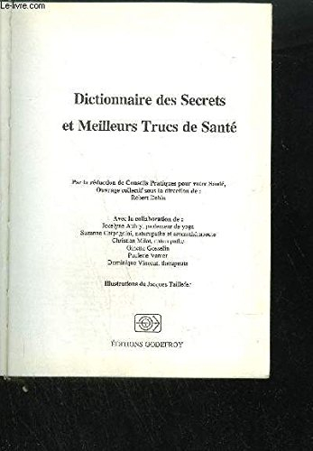 dictionnaire des secrets et meilleurs trucs de santé