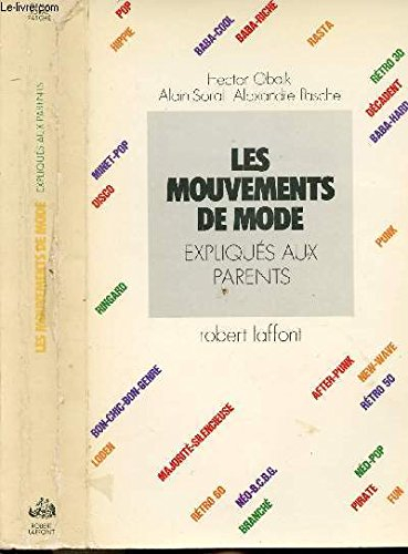 les mouvements de mode expliqués aux parents