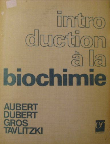 introduction ? la biochimie