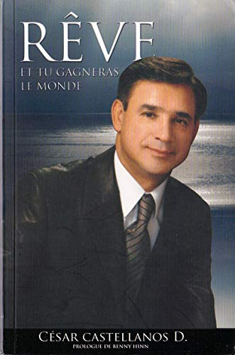Rêve et tu gagneras le monde
