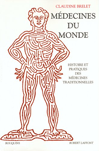 médecines du monde, histoire et pratique des médecines traditionnelles