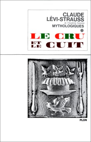 mythologiques - le cru et le cuit *