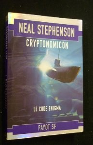 cryptonomicon, tome 1 : le code enigma