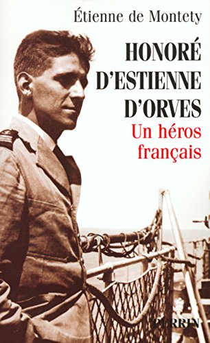 honoré d'estienne d'orves, un héros français
