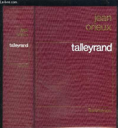 talleyrand ou le sphinx incompris.