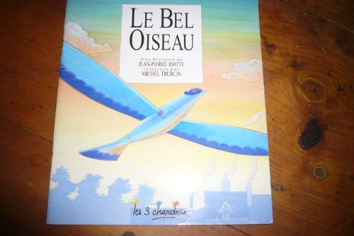 le bel oiseau