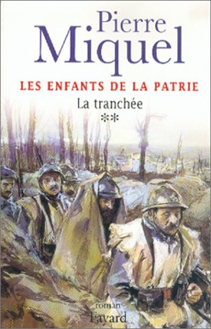 les enfants de la patrie, tome 2 : la tranchée