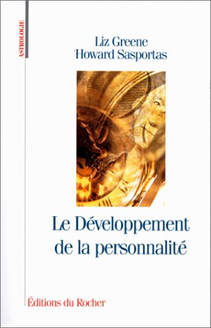 astrologie : le développement de la personnalité. séminaire d'astrologie psychologique, tome 1