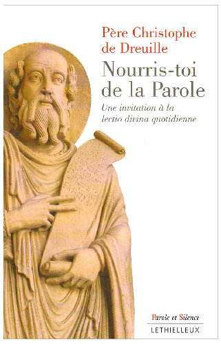 Nourris-toi de la parole : une invitation à la lectio divina quotidienne