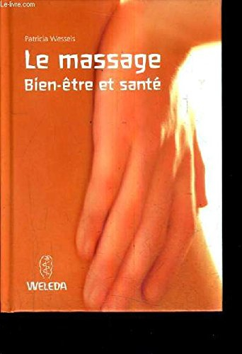 le massage : bien-être et santé