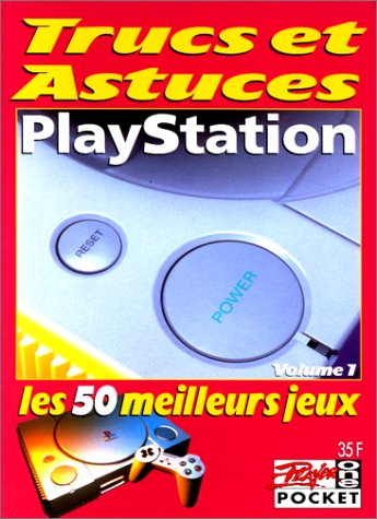 playstation : trucs et astuces, tome 1