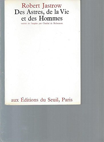 des astres, de la vie et des hommes