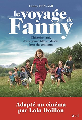 le voyage de fanny : suivi de les enfants juifs au coeur de la guerre