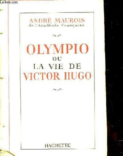 olympio ou la vie de victor hugo