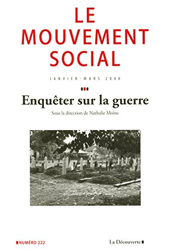 Mouvement social (Le), n° 222. Enquêter sur la guerre