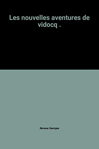 les nouvelles aventures de vidocq .