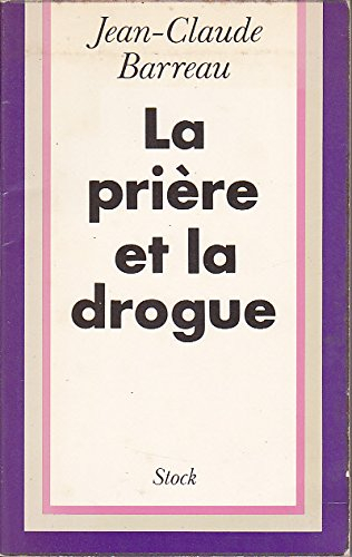 la prière et la drogue