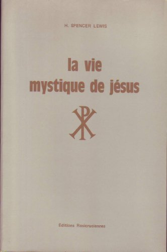 la vie mystique de jesus