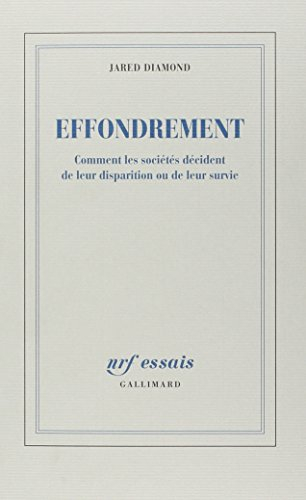 effondrement - comment les sociétés décident de leur disparition ou de leur survie