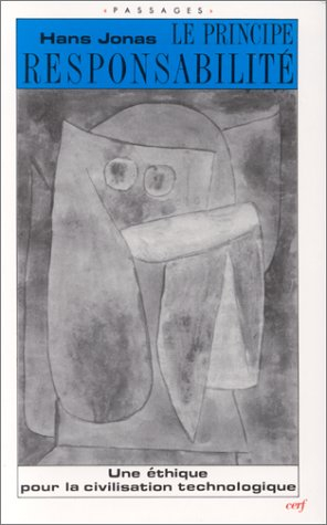 Le principe responsabilité : une éthique pour la civilisation technologique