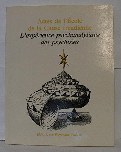 La cause freudienne, numéro 13 : L'expérience psychanalytique des psychoses