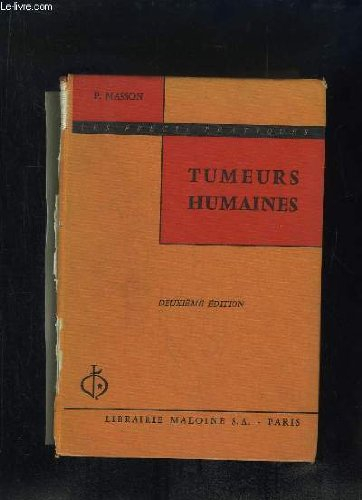 tumeurs humaines histologie diagnostics et techniques. 2em edition.