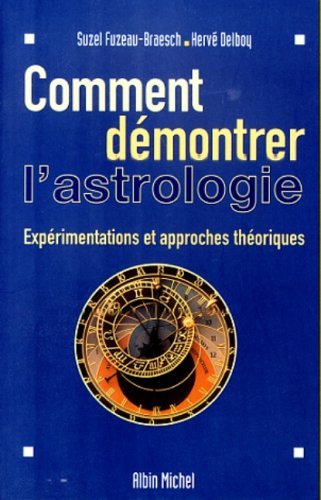 comment demontrer l'astrologie experimentations et approches theoriques