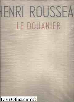 henri rousseau le douanier.