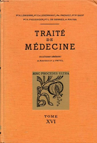 traite de medecine tome 16 maladies du système nerveux : sémiologie générale et maladies proprement 